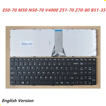 Laptop Aspect engleză Tastatură Pentru LENOVO E50-70 M50 N50-70 V4000 Z51-70 Z70-80 B51-35