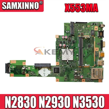 Noua Placa de baza X553MA Pentru ASUS X553M A553MA D553MA K553MA F553MA Laptop Placa de baza CPU:n2830 procesor/N2840/N2930/N2940/N3540/N3530